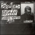 Sonic Death : Early Sonic 1981-1983