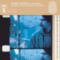  Sonic Youth [SYR 6 : Koncertas Stan Brakhage Prisiminimui]