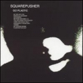  Squarepusher [Go Plastic]