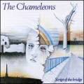 The Chameleons [Script Of The Bridge]