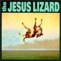 The Jesus Lizard [Down]