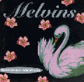  Melvins [Stoner Witch]