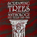  Screaming Trees [Anthology: SST Years 19851989]