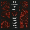 The Sisters Of Mercy [First And Last And Always : Remastered & Expanded]