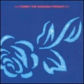 The Wedding Present [Tommy (1985-1987)]