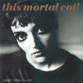 This Mortal Coil [Blood]