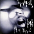 Tom Waits [Bone Machine]