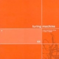  Turing Machine [A New Machine For Living]