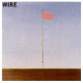  Wire [Pink Flag]