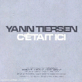 Yann Tiersen [C'était Ici]