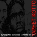 Syncopated Synthetic Laments For Love