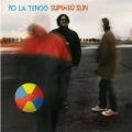  Yo La Tengo [Summer Sun]
